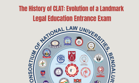 The History of CLAT: Evolution of a Landmark Legal Education Entrance Exam